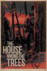 The House Among the Trees Movie Streaming Online