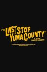 The Last Stop in Yuma County Movie Streaming Online