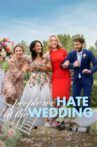 The People We Hate at the Wedding Movie Streaming Online