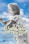 Would You Still Love Me? Movie Streaming Online