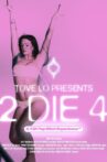 2 Die 4 Movie Streaming Online