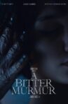 A Bitter Murmur Movie Streaming Online