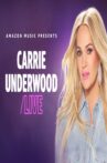 Carrie Underwood LIVE - Amazon Music Movie Streaming Online