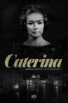 Caterina Movie Streaming Online