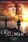 Des croix sur la mer Movie Streaming Online