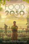 Food 2050 Movie Streaming Online