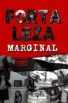 Fortaleza Marginal Movie Streaming Online