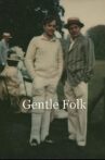 Gentle Folk Movie Streaming Online