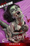 Gore Grind 2 Movie Streaming Online