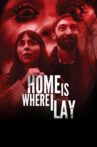 Home Is Where I Lay Movie Streaming Online