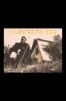 I GREVENS TID Movie Streaming Online
