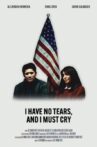 I Have No Tears, and I Must Cry Movie Streaming Online