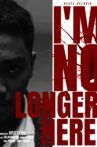 I’m No Longer Here Movie Streaming Online
