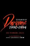 In Search of Darkness: 1990 - 1994 Movie Streaming Online