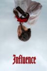 Influence Movie Streaming Online