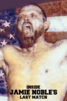 Inside Jamie Noble's Last Match Movie Streaming Online