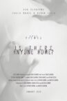 Is There Anyone Home? Movie Streaming Online