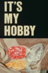 It's My Hobby Movie Streaming Online