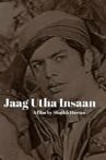 Jaag Utha Insaan Movie Streaming Online
