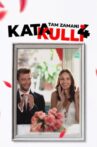 Katakulli 4: Tam Zamanı Movie Streaming Online