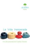 La vida inesperada Movie Streaming Online