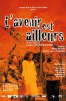 L'Avenir est ailleurs Movie Streaming Online