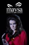 Maysa: Quando Fala o Coração Movie Streaming Online