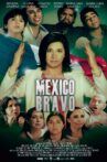 México Bravo Movie Streaming Online