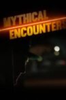 Mythical Encounters Movie Streaming Online