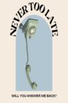 Never too late Movie Streaming Online