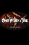 Once Within a Time Movie Streaming Online