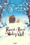 Round and Round the Wishing Well Movie Streaming Online