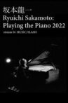 Ryuichi Sakamoto: Playing the Piano 2022 Movie Streaming Online