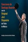 Santiago Auserón & Original Jazz Orquestra Movie Streaming Online