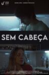 Sem Cabeça Movie Streaming Online