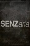 SENZaria Movie Streaming Online