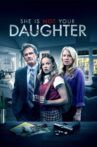She Is Not Your Daughter Movie Streaming Online