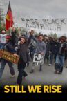 Still We Rise Movie Streaming Online