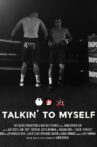 Talkin' To Myself Movie Streaming Online