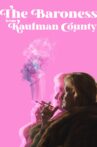 The Baroness from Kaufman County Movie Streaming Online