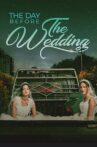 The Day Before The Wedding Movie Streaming Online