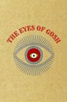 The Eyes of Gosh Movie Streaming Online