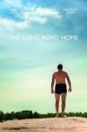 The Long Road Home Movie Streaming Online