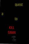 The Quest to Kill Sama Movie Streaming Online