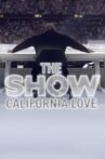 THE SHOW: California Love Movie Streaming Online