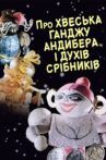 The Tale of Khvesko Gandzha Andyber and the Silver Spirits Movie Streaming Online