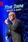 Tom Papa: What a Day! Movie Streaming Online
