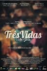 Três Vidas e Um Sonho Movie Streaming Online