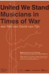 United We Stand - Musicians in Time of War Movie Streaming Online