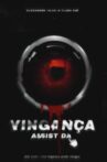 Vingança Assistida Movie Streaming Online